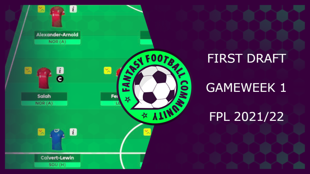 Fantasy Premier League 2022/23 - First Draft Team Reveal - Man's Life