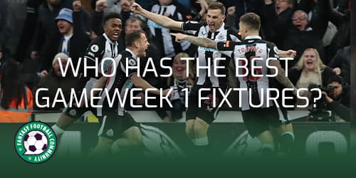 Best Gameweek 1 Fixtures - Fantasy Football Community