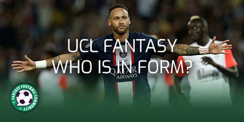 The best players in UCL Fantasy so far - Fantasy Football Community