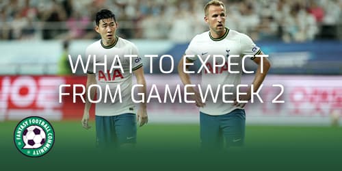 Fantasy Football tips: Best Gameweek 2 picks, captain choices and