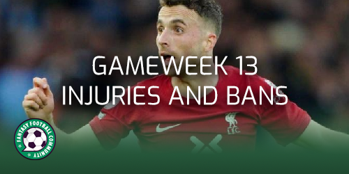 Gameweek 13: The Injuries And Bans - Fantasy Football Community