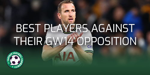 Best players against their Gameweek 14 opposition - Fantasy