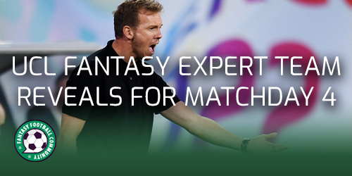 UCL Fantasy top picks for Matchday 7 - Fantasy Football Community