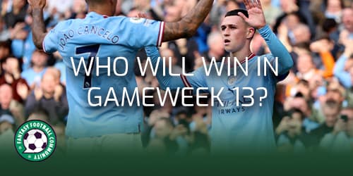 Which teams will win in Gameweek 13? - Fantasy Football Community