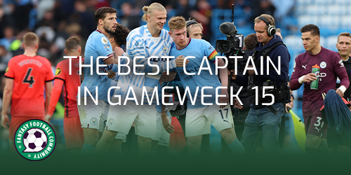 The Best Captain In Gameweek 15 - Fantasy Football Community