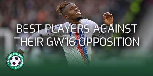 Best players against their Gameweek 16 opposition - Fantasy Football  Community