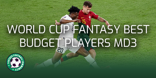 World Cup Fantasy top picks for Matchday 3 - Fantasy Football