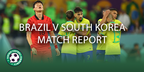 Brazil V South Korea Match Report - Fantasy Football Community