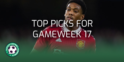 Top Picks for Gameweek 17 - Fantasy Football Community