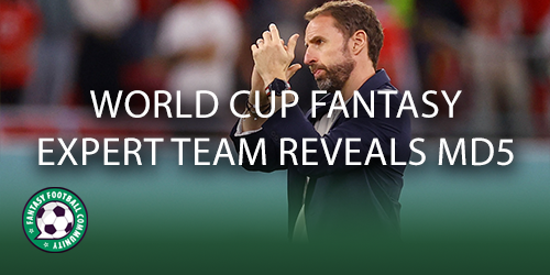 World Cup Fantasy top picks for Matchday 5 - Fantasy Football