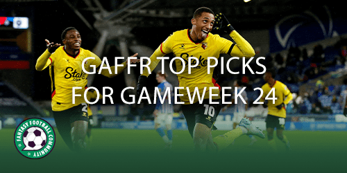 GAFFR top picks for Gameweek 24 - Fantasy Football Community
