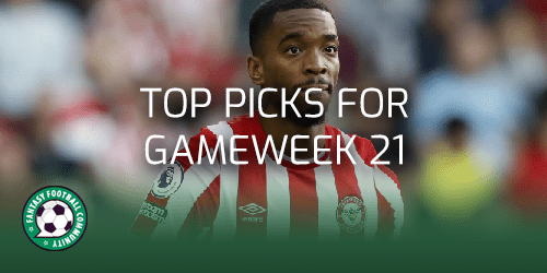 Top Picks For Gameweek 21 - Fantasy Football Community