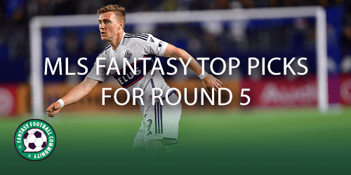 MLS Fantasy top picks for Round 21 - Fantasy Football Community