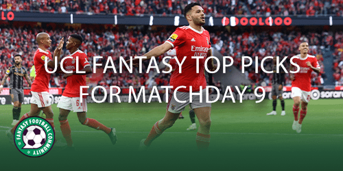 UCL Fantasy top picks for Matchday 9 - Fantasy Football Community