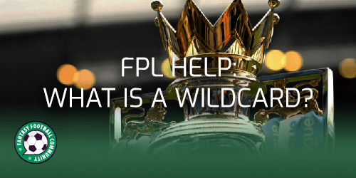 Fantasy Premier League guide: when to play your Wildcards and Free Hit