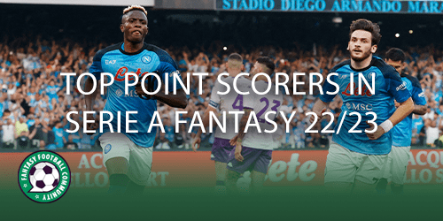 Top point scorers in Serie A Fantasy 22/23 - Fantasy Football Community