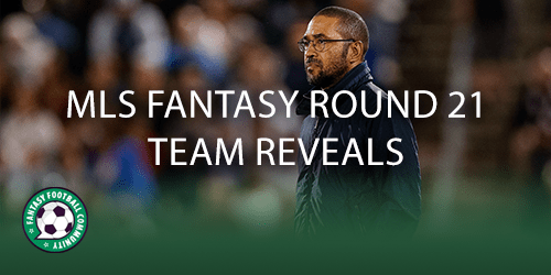 MLS Fantasy top picks for Round 21 - Fantasy Football Community