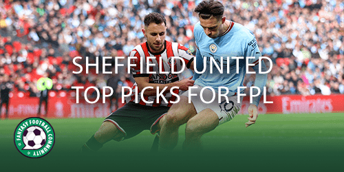 Sheffield United top picks for FPL - Fantasy Football Community