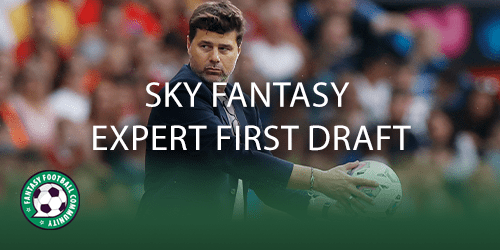 Sky Fantasy expert first draft - Fantasy Football Community