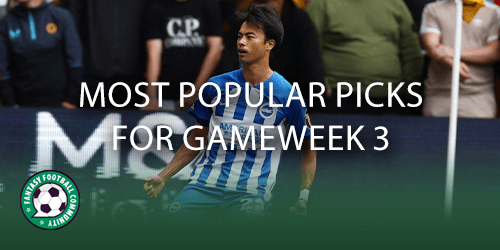 Top 10 most popular picks for Gameweek 3 - Fantasy Football Community