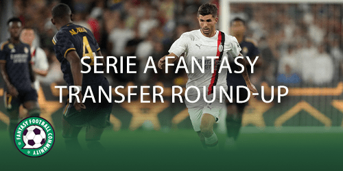 Serie A Fantasy top picks for Round 3 - Fantasy Football Community