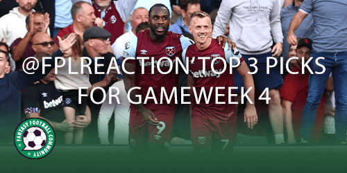 FPLReaction' top three picks for Gameweek 4 - Fantasy Football