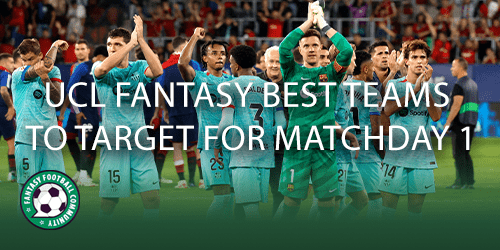 UCL Fantasy Matchday 1 - Fantasy Football Community