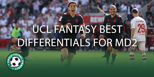 UCL Fantasy top picks for Matchday 2 - Fantasy Football Community