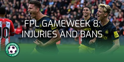 FPL Gameweek 8: Latest Injuries And Bans - Fantasy Football Community