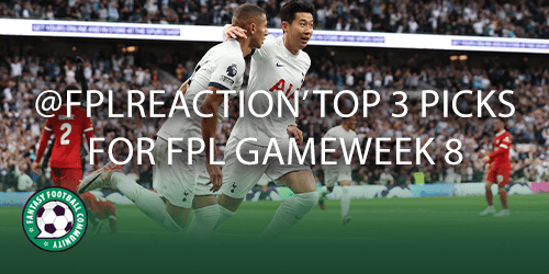 Top three picks for Gameweek 8 - Fantasy Football Community