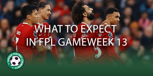 What To Expect In FPL Gameweek 13 - Fantasy Football Community