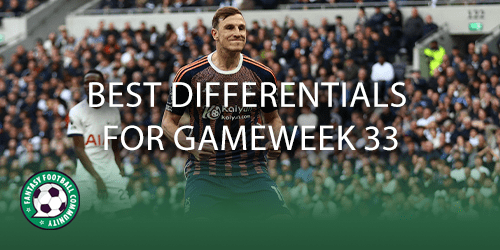 Best Differentials for Gameweek 33 - Fantasy Football Community