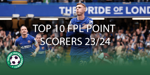 Top 10 FPL Points Scorers 2023/24 - Fantasy Football Community